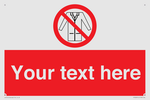 Custom No Lab Coats Sign